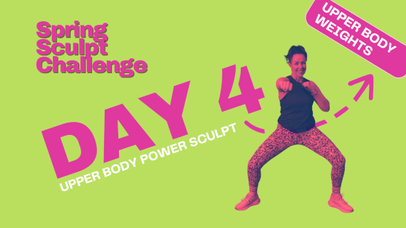 Spring For Body Building Spring Sculpt - Day 4 - Upper Body Power Sculpt | PBG