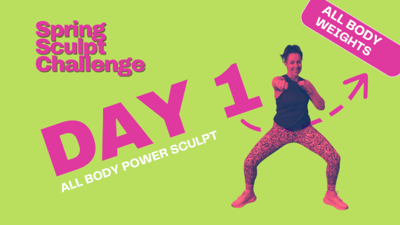 Spring Sculpt - Day 1 - All Body Power Sculpt | PBG